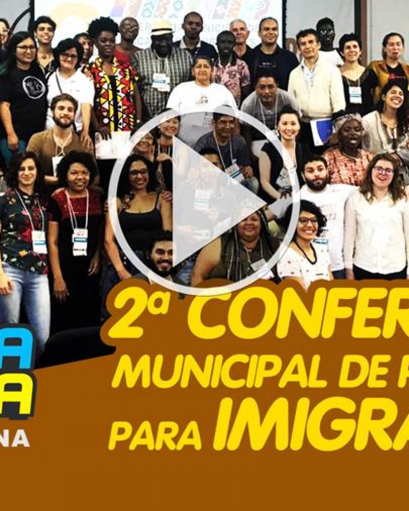  2ª Conferência Municipal de Políticas para Imigrante