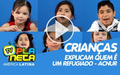 Crianças explicam quem é um refugiado - ACNUR 