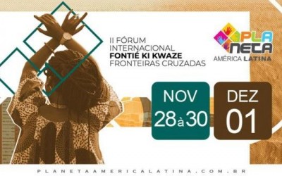 II Fórum Internacional Fontié Ki Kwaze - Fronteiras Cruzadas