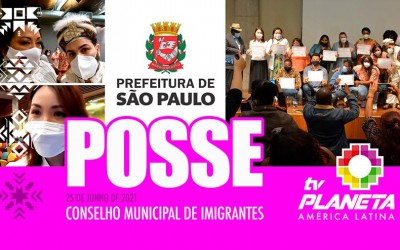 Posse dos novos integrantes da sociedade civil do Conselho Municipal de Imigrantes
