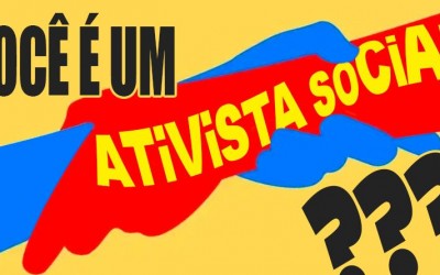 Você é um ativista social?