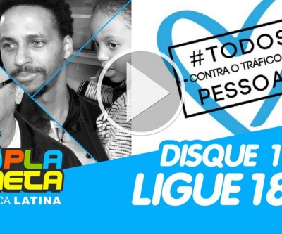 O combate ao tráfico de pessoas não termina nunca, DENUNCIE!