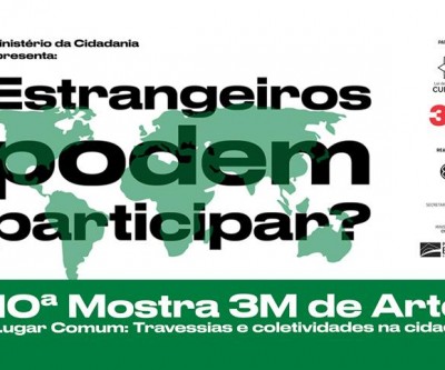 Estrangeiros podem participar da 10ª Mostra 3M de Arte! 