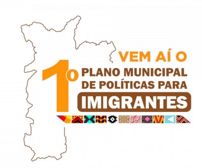 Vem Aí o Primeiro Plano Municipal de Imigrantes