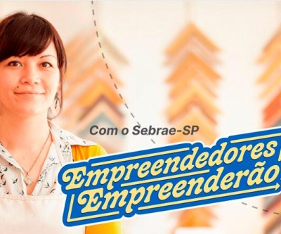 SEBRAE - Empreendedores Empreenderão