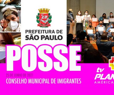 Posse dos novos integrantes da sociedade civil do Conselho Municipal de Imigrantes