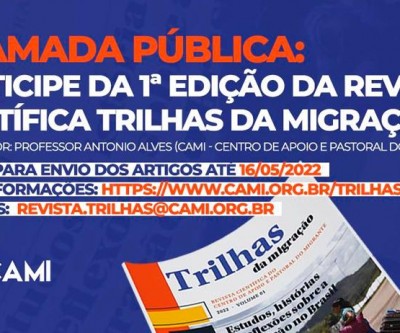 Chamada pública: 1ª Edição da revista Científica TRILHAS DA MIGRAÇÃO