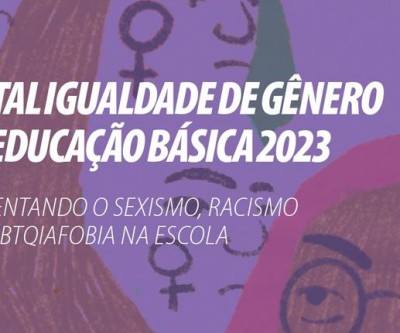 Lançado o 3º Edital Igualdade de Gênero na Educação Básica