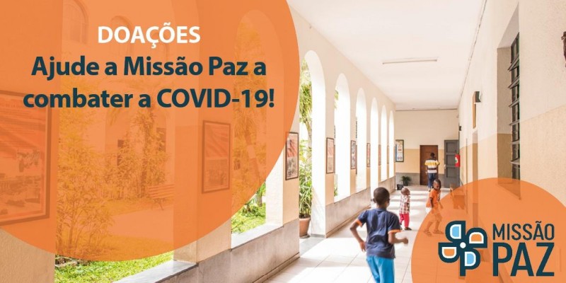 Como ajudar a Missão Paz durante a pandemia de COVID-19