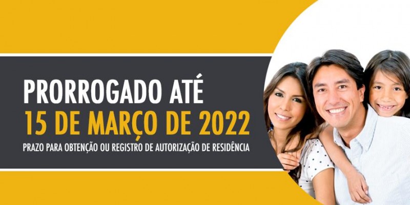 Prorrogado até 15 de março de 2022 o prazo para obtenção ou registro de autorização de residência para imigrantes