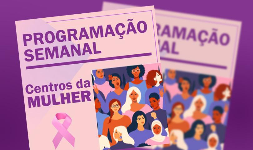 Programação Semanal - Centros da Mulher Brasileira (25/11 a 30/11)