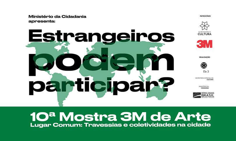 Estrangeiros podem participar da 10ª Mostra 3M de Arte! 