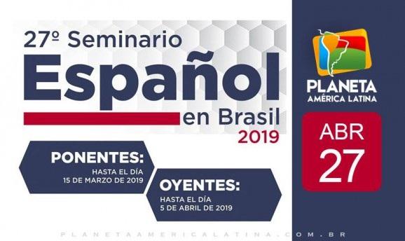 27º Seminário - ESPANHOL em Brasil 2019