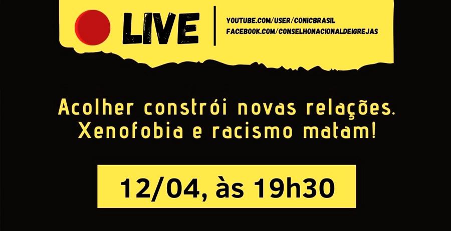 LIVE - Acolher constrói novas relações. Xenofobia e racismo matam! - 12/04/22