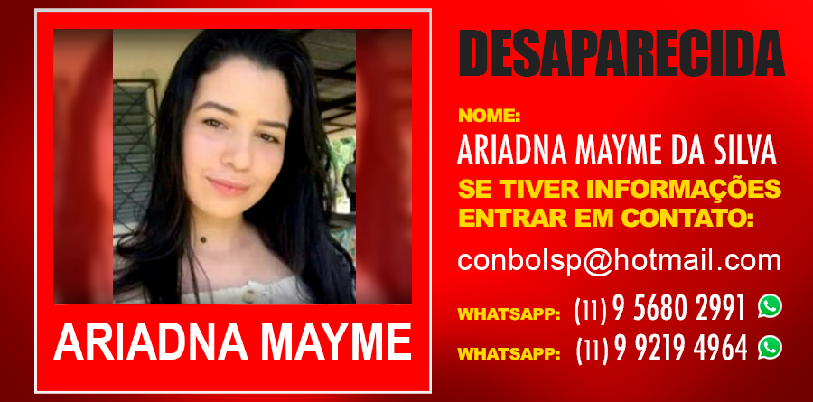 Desaparecida: ARIADNA MAYME DA SILVA