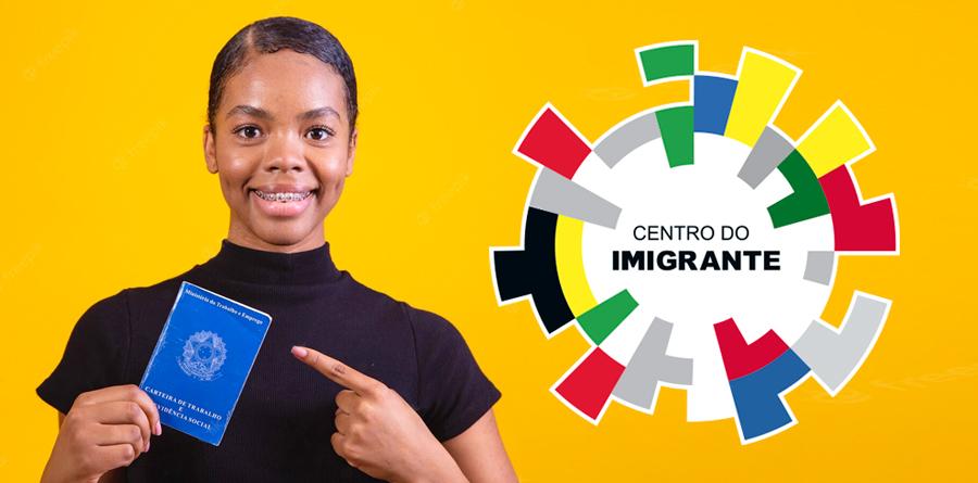 Centro do Imigrante: Oferece vagas de emprego