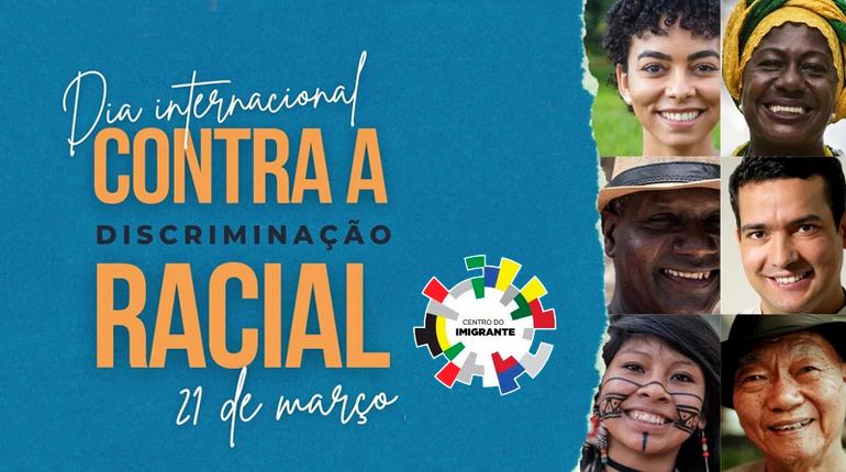 21 de Março - Dia Internacional Contra a Discriminação Racial