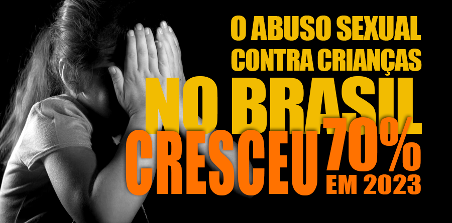 Abuso Sexual Infantil: Um Crescimento Alarmante